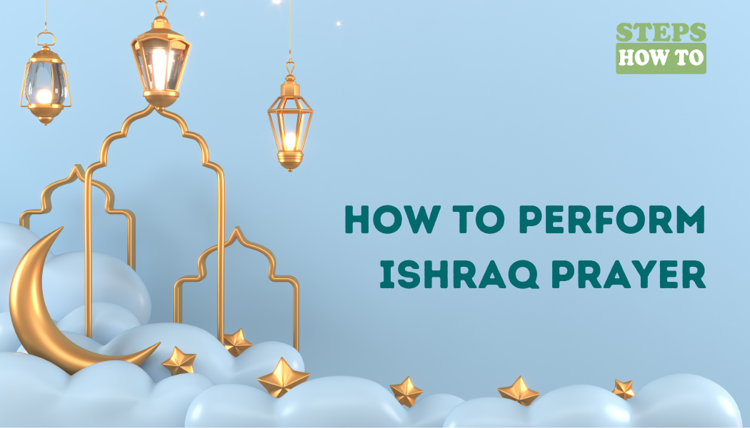 How to perform Ishraq prayer