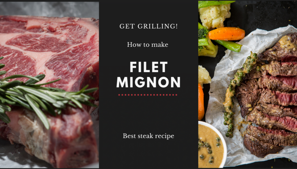 A perfect filet mignon recipe